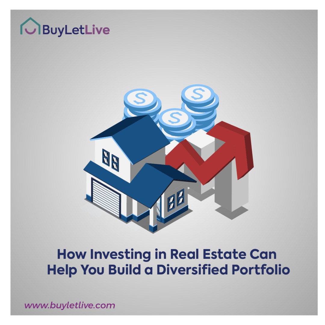 How Investing in Real Estate Can Help You Build a Diversified Portfolio